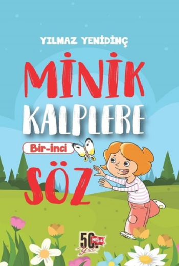 Minik Kalplere Bir-İnci Söz - Nesil Çocuk Yayınları Kitap