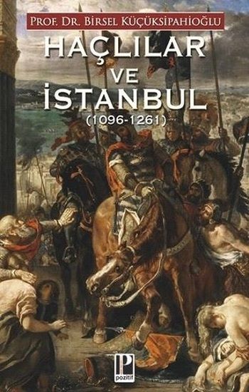 Haçlılar ve İstanbul - Pozitif Yayınları Kitap