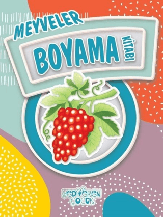 Meyveler Boyama Kitabı - Yediveren Çocuk Kitap