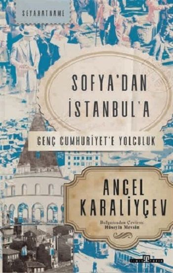 Sofya'dan İstanbul'a - Timaş Yayınları Kitap