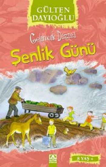 Gelincik Dizisi : Şenlik Günü - Gülten Dayıoğlu, Hikayeler Türkçe kitap kapağı