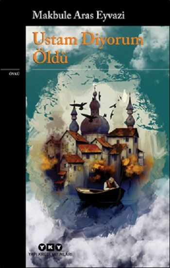 Ustam Diyorum Öldü - Yapı Kredi Yayınları Kitap