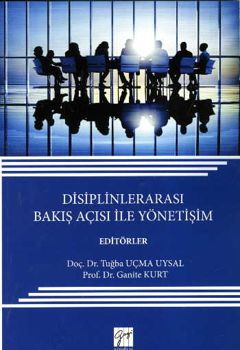 Disiplinlerarası Bakış Açısı ile Yönetişim - Gazi Kitabevi Kitap