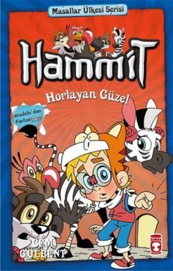 Hammit 2 Masallar Ülkesi Serisi / Hammit Horlayan Güzel Cem Gülbent Türkçe çocuk kitabı kapağı