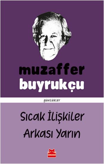Sıcak İlişkiler Arkası Yarın - Kırmızı Kedi Yayınevi Kitap