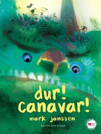 Dur! Canavar! (Ciltli) - Can Çocuk Yayınları Kitap