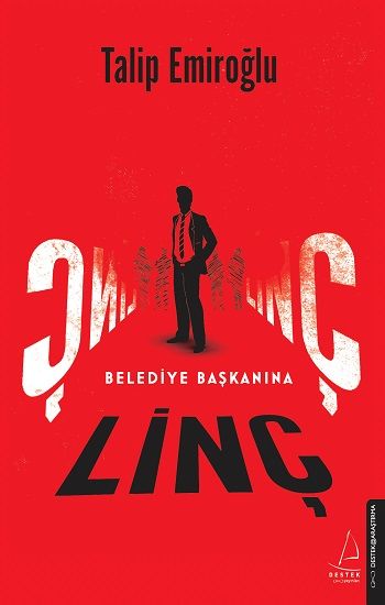Belediye Başkanına Linç (Ciltli) - Destek Yayınları Kitap