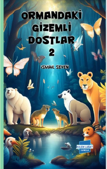 Ormandaki Gizemli Dostlar 2 - Kalem Lügat Yayıncılık Kitap
