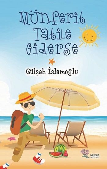 Münferit Tatile Giderse - Nergiz Yayınları Kitap