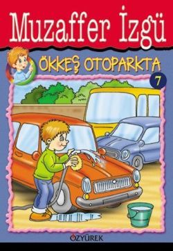 Ökkeş Otoparkta - Özyürek Yayınları Kitap