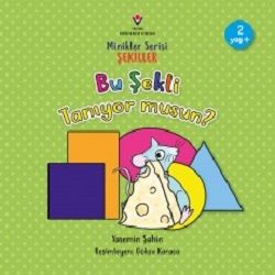 Bu Şekli Tanıyor musun? - Minikler Serisi Şekiller - TÜBİTAK Yayınları Kitap