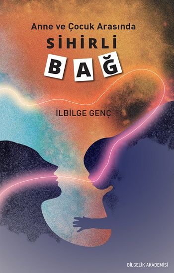 Sihirli Bağ - Bilgelik Akademisi Kitap