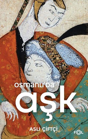 Osmanlı’da Aşk - Fol Kitap Kitap