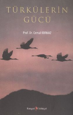 Türkülerin Gücü - Kurgan Edebiyat Kitap