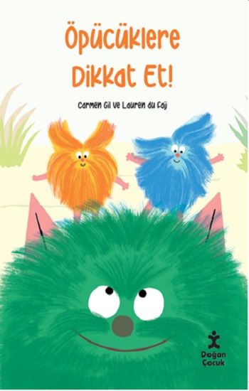 Öpücüklere Dikkat Et - Doğan Çocuk Kitap