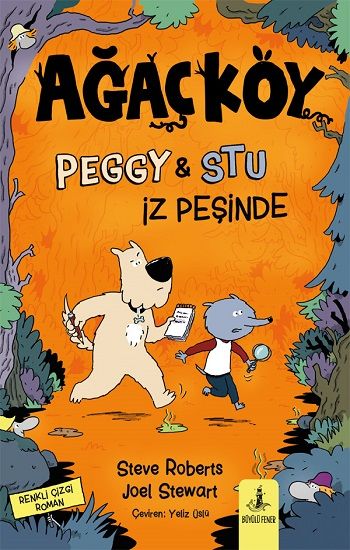 Ağaçköy Peggy & Stu İz Peşinde - Büyülü Fener Yayınları Kitap