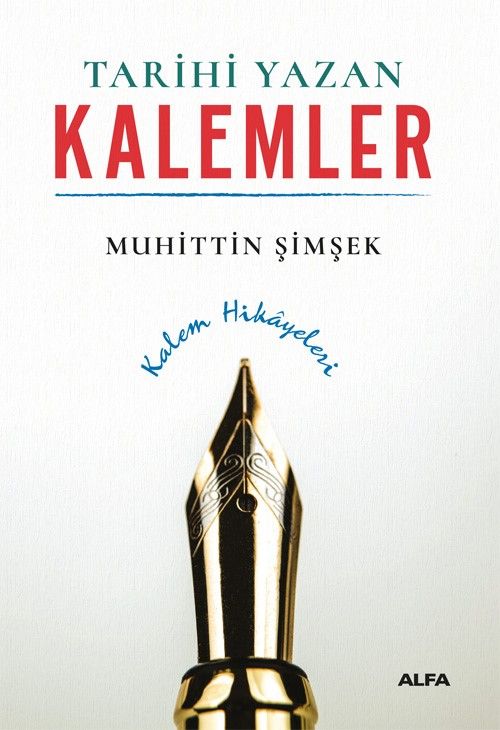 Tarihi Yazan Kalemler - Alfa Yayınları Kitap