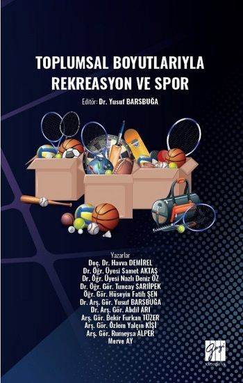 Toplumsal Boyutlarıyla Rekreasyon ve Spor - Gazi Kitabevi Kitap