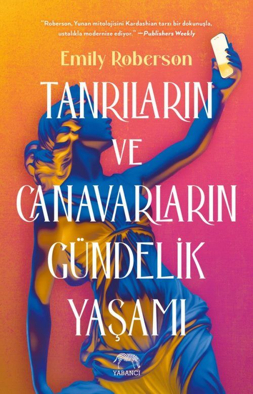 Tanrıların ve Canavarların Gündelik Yaşamı - Yabancı Yayınevi Kitap