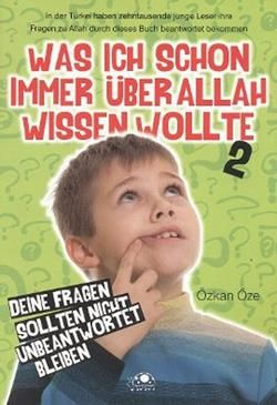 Was Ich Schon Immer Über Allah Wissen Wollte - 2 Özkan Öze Türkçe çocuk kitabı kapağı