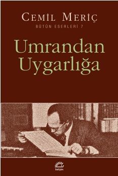 Umrandan Uygarlığa - Cemil Meriç, Kültür Ve Bilim Türkçe kitap kapağı