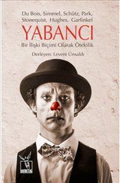 Yabancı - Bir İlişki Biçimi Olarak Ötekilik - Heretik Yayıncılık Kitap