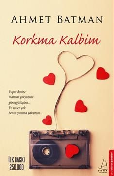 Korkma Kalbim - Destek Yayınları Kitap