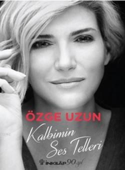 Kalbimin Ses Telleri - İnkılap Kitabevi Kitap