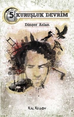 5 Kuruşluk Devrim - Kalkedon Yayıncılık Kitap