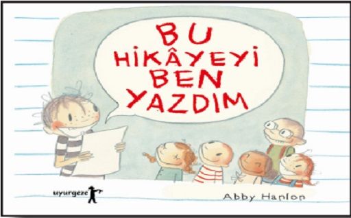 Bu Hikayeyi Ben Yazdım - Uyurgezer Kitap Kitap