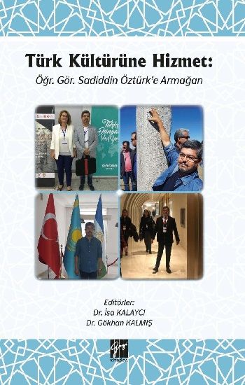 Türk Kültürüne Hizmet - Öğr. Gör. Sadiddin Öztürk’e Armağan - Gazi Kitabevi Kitap