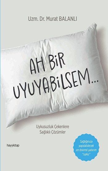Ah Bir Uyuyabilsem - Hayykitap Kitap