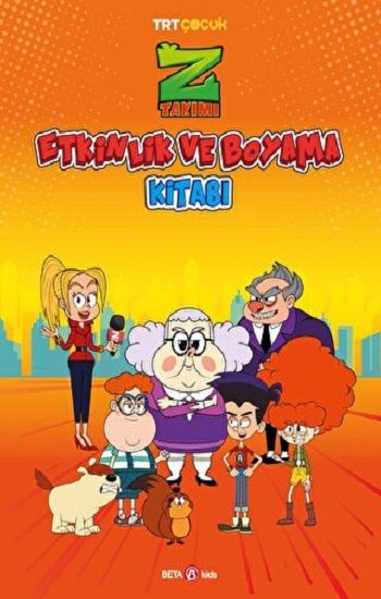 Z Takımı Etkinlik ve Boyama Kitabı 4 - Beta Kids Kitap