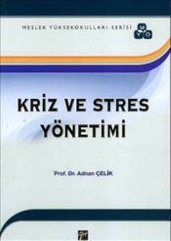 Kriz ve Stres Yönetimi - Gazi Kitabevi Kitap