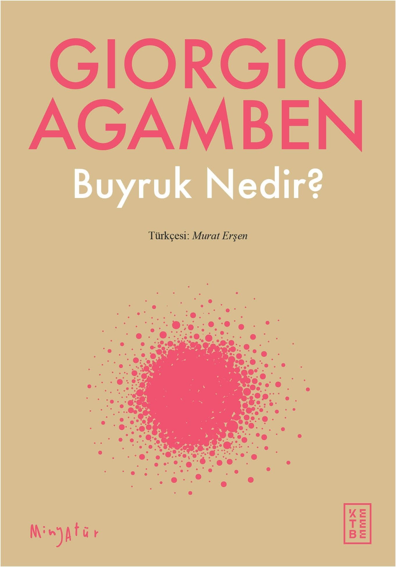 Buyruk Nedir? - Ketebe Yayınları Kitap