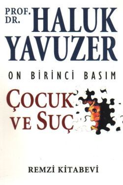 Çocuk ve Suç Haluk Yavuzer Türkçe kitap kapağı