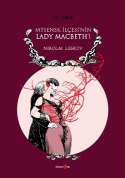 Mtsensk İlçesi’nin Lady Macbeth’i Nikolai Leskov Türkçe kitap kapağı