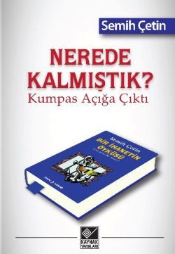 Nerede Kalmıştık? - Kaynak Yayınları Kitap