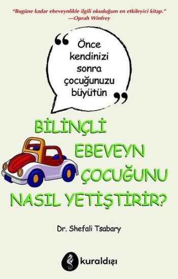 Bilinçli Ebeveyn Çocuğunu Nasıl Yetiştirir? - Kuraldışı Yayınevi Kitap