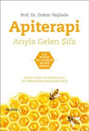 Apiterapi - Arıyla Gelen Şifa - Hayykitap Kitap