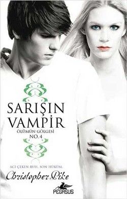 Sarışın Vampir No: 4 - Ölümün Gölgesi - Pegasus Yayınları Kitap