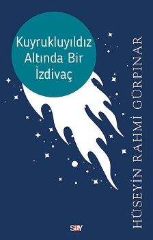 Kuyrukluyıldız Altında Bir İzdivaç - Say Yayınları Kitap