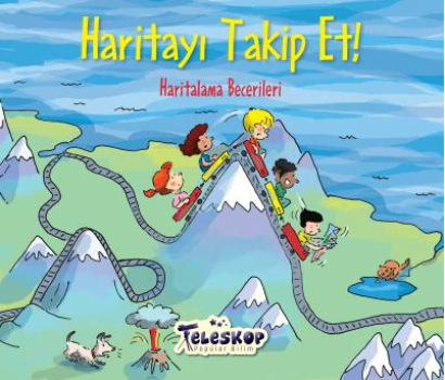 Haritayı Takip Et - Haritalama Becerileri - Teleskop Popüler Bilim Kitap