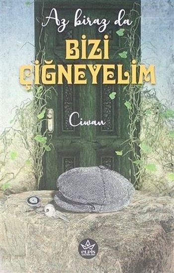 Az Biraz da Bizi Çiğneyelim - Elpis Yayınları Kitap