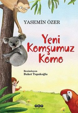 Yeni Komşumuz Komo - Yapı Kredi Yayınları Kitap