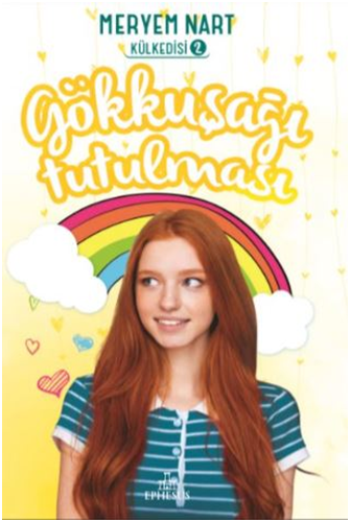 Gökkuşağı Tutulması Külkedisi 2 - Ephesus Yayınları Kitap