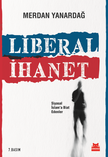 Liberal İhanet - Kırmızı Kedi Yayınevi Kitap