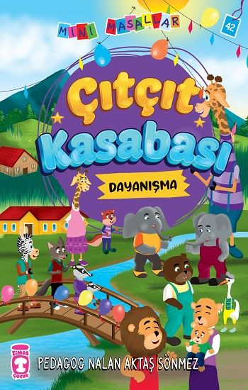 Çıtçıt Kasabası - Mini Masallar 5 - Timaş Çocuk Kitap