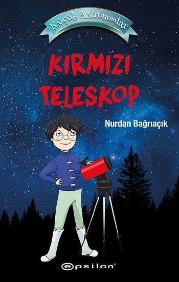 Küçük Astronomlar - Kırmızı Teleskop - Epsilon Özel Ürün Kitap