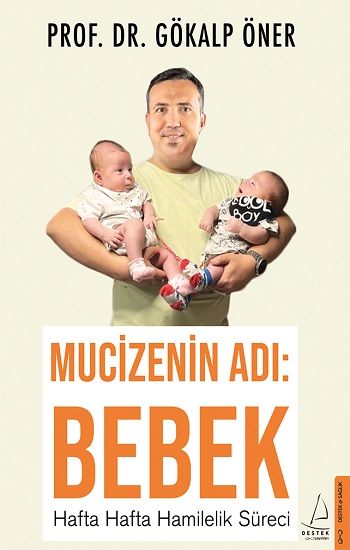 Mucizenin Adı: Bebek - Destek Yayınları Kitap